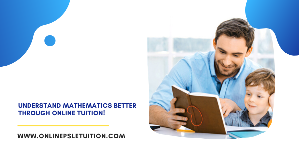Learn mathematics better with online maths tuition