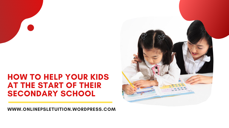How to Help Your Kids at the Start of their Secondary School